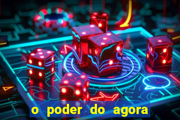 o poder do agora pdf google drive